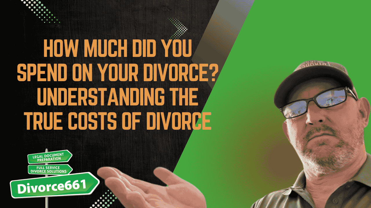 How Much Did You Spend On Your Divorce? Understanding the True Costs of