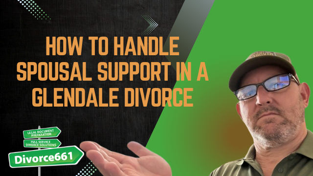 How to Handle Spousal Support in a Glendale Divorce | Glendale Divorce